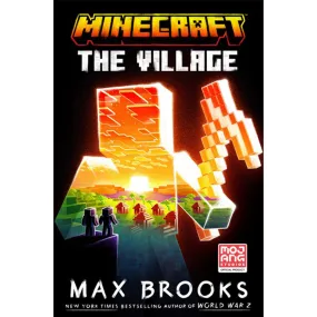 Minecraft: The Village: An Official Minecraft Novel